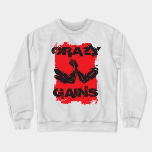 Crazy gains - Nothing beats the feeling of power that weightlifting, powerlifting and strength training it gives us! A beautiful vintage movie design representing body positivity! Crewneck Sweatshirt